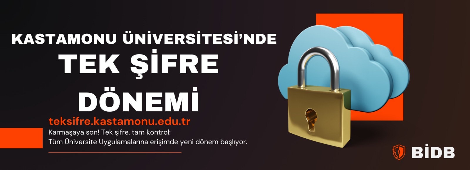 Kastamonu Üniversitesinde Tek Şifre Dönemi Başlıyor